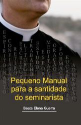 Pequeno manual para a santidade do seminarista